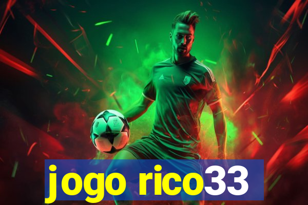 jogo rico33